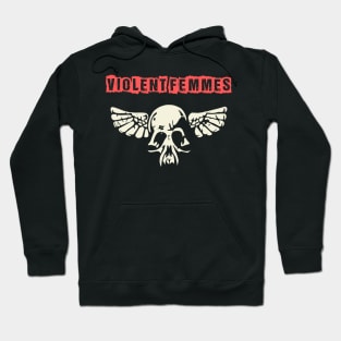 violent femmes Hoodie